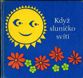 Když sluníčko svítí