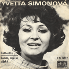 Singl - Yvetta Simonová - Butterfly, Romeo, mně se stýská