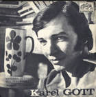 SP - Karel Gott - Korunou si hodím, Nejsem, nejsem rád