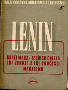 Karel Marx-Bedřich Engels - Tři zdroje a tři součásti marxismu