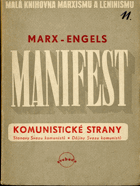 Manifest komunistické strany - Stanovy Svazu komunistů ; Dějiny Svazu komunistů