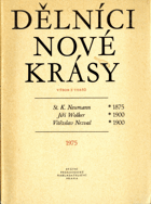 Dělníci nové krásy - Výbor z veršů St.K. Neumanna, Jiřího Wolkra, Vítězslava Nezvala
