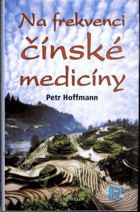 Na frekvenci čínské medicíny