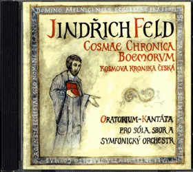 CD - Jindřich Feld - Cosmas Bohemian Chronicle