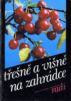 Třešně a višně na zahrádce