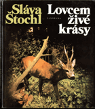 Lovcem živé krásy