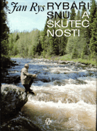 Rybáři snů a skutečnosti