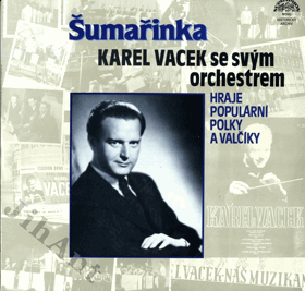 LP - Šumařinka - Karel Vacek