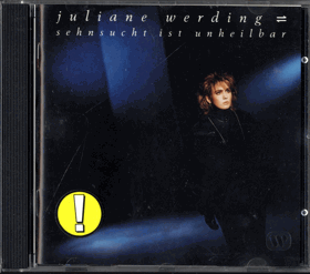 CD - Juliane Werding - Sehnsucht Ist Unhelbar