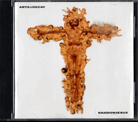 CD - Arts a Decay - Shadowjesus