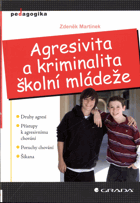Agresivita a kriminalita školní mládeže