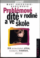 Problémové dítě v rodině a ve škole