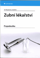 Zubní lékařství - Propedeutika