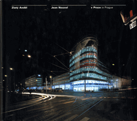 Zlatý Anděl - Jean Nouvel - v Praze