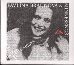 CD - Bílé místo - Pavlína Braunová & Minnesengři - NEROZBALENO