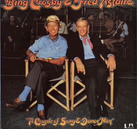 LP - Bing Crosby a Fred Astaire - A Couple of Song a Dance Men