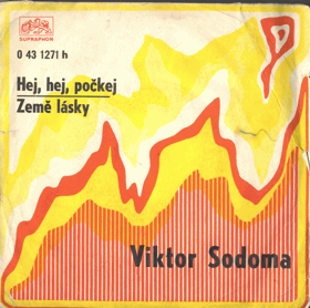 SP - Viktor Sodoma - Hej, hej, počkej - Země lásky