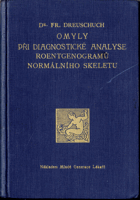 Omyly pri diagnostické analyse roentgenogramů normálního skeletu