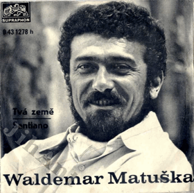 Singl - Waldemar Matuška - Tvá země - Santiano