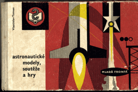 Astronautické modely, soutěže a hry