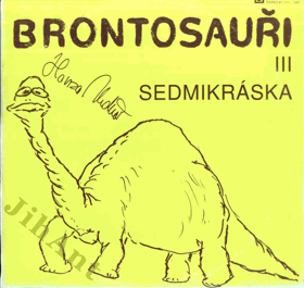 LP - Brontosauři III - Sedmikráska