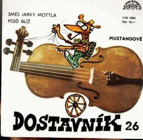 SP - Dostavník 26 - Mustangové - Směs Jarky Mottla, Pojď blíž