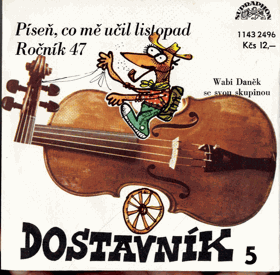 SP - Dostavník 5 - Wabi Daněk - Píseň, co mě učil listopad...