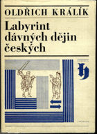 Labyrint dávných dějin českých