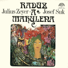 3LP - Julius Zeyer, Josef Suk – Radúz a Mahulena