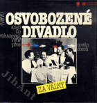 LP - Osvobozené divadlo aneb Co vzkazovali V a W přes oceán domů za války