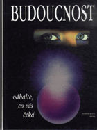 Budoucnost - Odhalte, co vás čeká