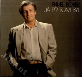 LP - Pavel Bobek - Já při tom byl