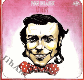 LP - Ivan Mládek - Úterý