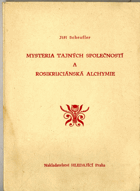 Mysteria tajných společností a Rosenkruciánská alchymie