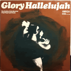LP - The Golden Gate Quartet – Glory Hallelujah