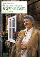 Tak tady jsou ty slíbené recepty na cukety, paní Ehmová