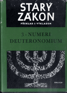 Starý zákon - 3 - Numeri deuteronomium