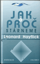 Jak a proč stárneme