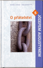 O přátelství s Józefem Augustynem
