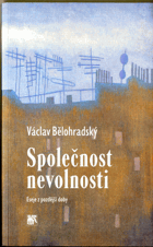 Společnost nevolnosti - eseje z pozdější doby
