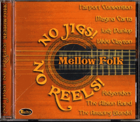 CD - No Jigs! No Reels! - Mellow Folk