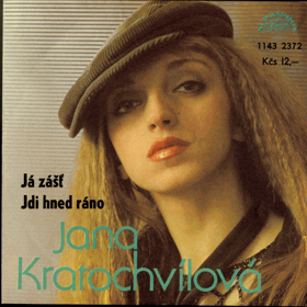 SP - Jana Kratochvílová - Já zášť, Jdi hned ráno