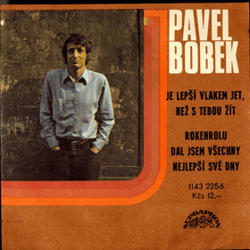 SP - Pavel Bobek - Je lepší vlakem jet, než s tebou žít...