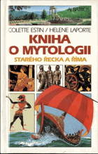 Kniha o mytologii starého Řecka a Říma