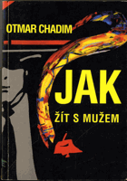 Jak žít s mužem?