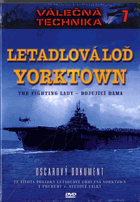 DVD - Letadlová loď Yorktown - Válečná technika 7 - NEROZBALENO !
