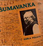 LP - Šumavanka Karla Polaty