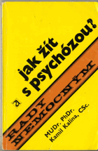 Jak žít s psychózou?