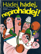Hádej, hádej, neprohádej - rýmované hádanky pro zvídavé děti