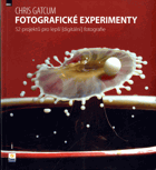 Fotografické experimenty - 52 projektů pro lepší (digitální) fotografie